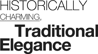 Historically Charming, Traditional Elegance