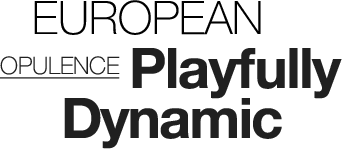 European Opulence Playfully Dynamic