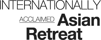 Internationally Acclaimed Asian Retreat